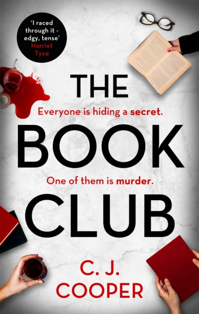 The Book Club : 'I raced through it' Harriet Tyce (ISBN: 9781472129673)